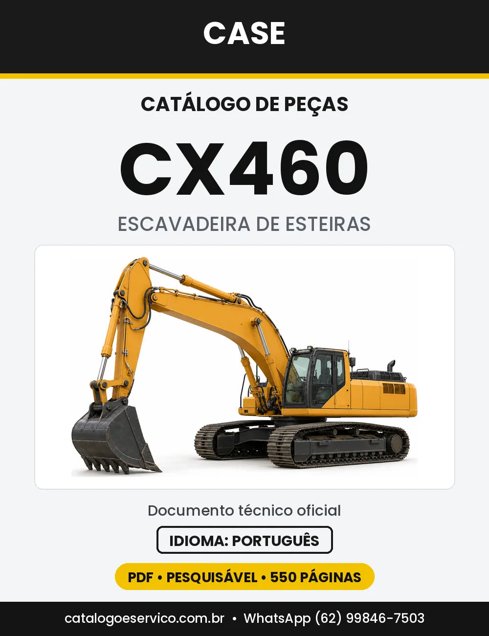 Catálogo de Peças Case CX460 — versão CX460 Tier 3 — Europa 2007 a 2008