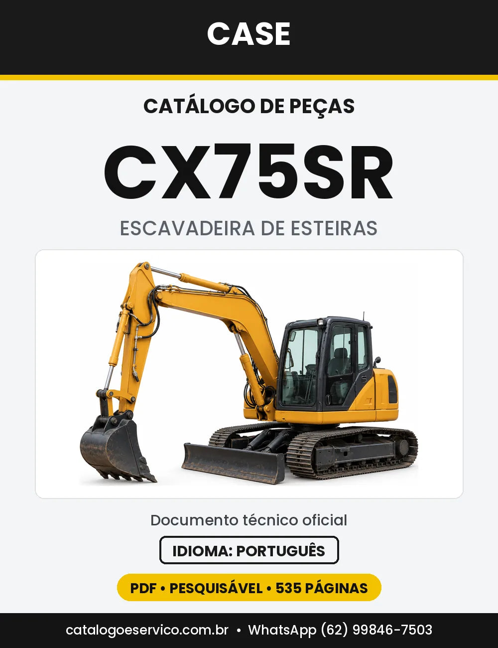 Catálogo de Peças Case CX75SR — versão CX75SR — Europa 2002 a 2008