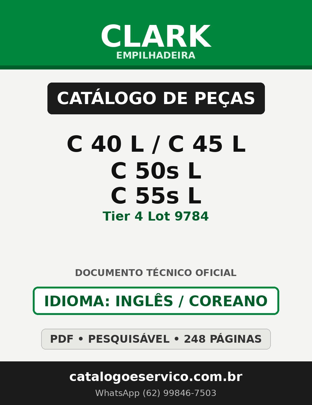 Catálogo de Peças Empilhadeira Clark C 40 L/C 45 L/C 50s L/C 55s L (Tier 4 Lot 9784)