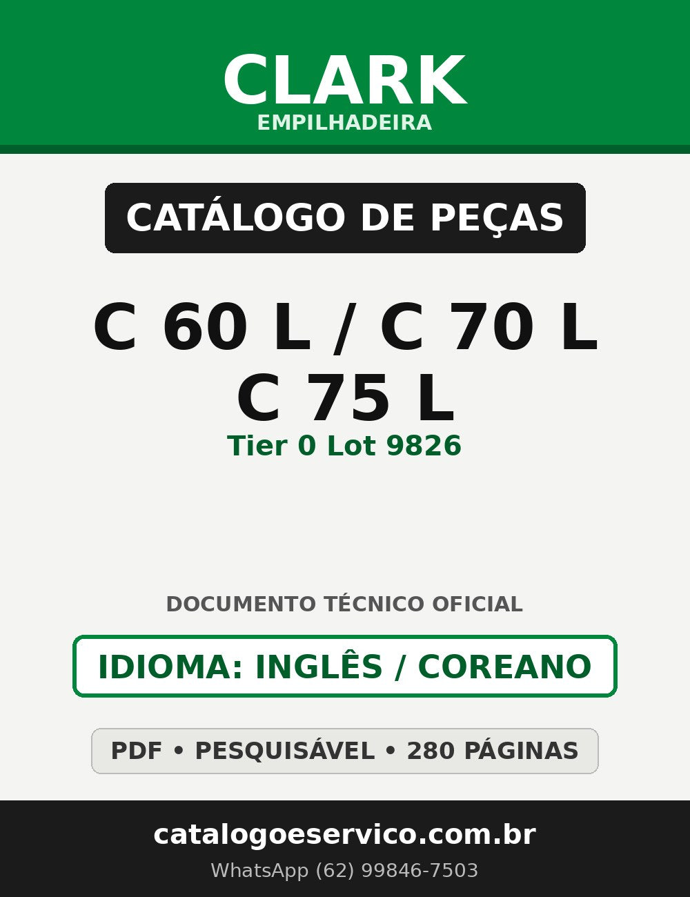 Catálogo de Peças Empilhadeira Clark C 60 L/C 70 L/C 75 L (Tier 0 Lot 9826)