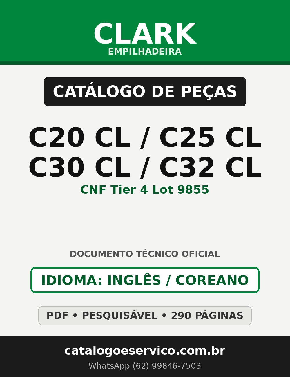 Catálogo de Peças Empilhadeira Clark C20 CL/C25 CL/C30 CL/C32 CL (CNF Tier 4 Lot 9855)