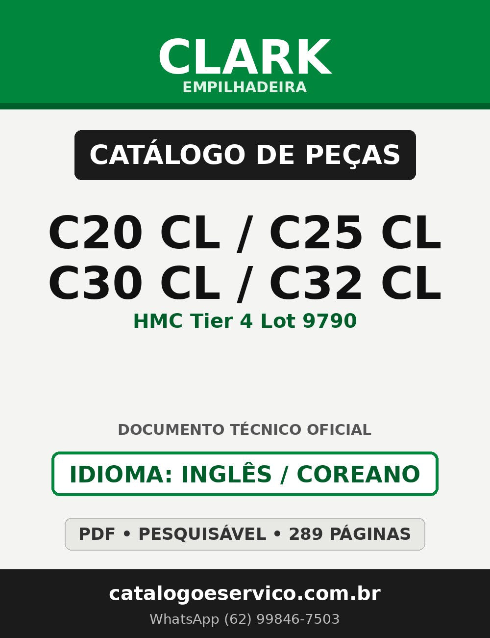 Catálogo de Peças Empilhadeira Clark C20 CL/C25 CL/C30 CL/C32 CL (HMC Tier 4 Lot 9790)