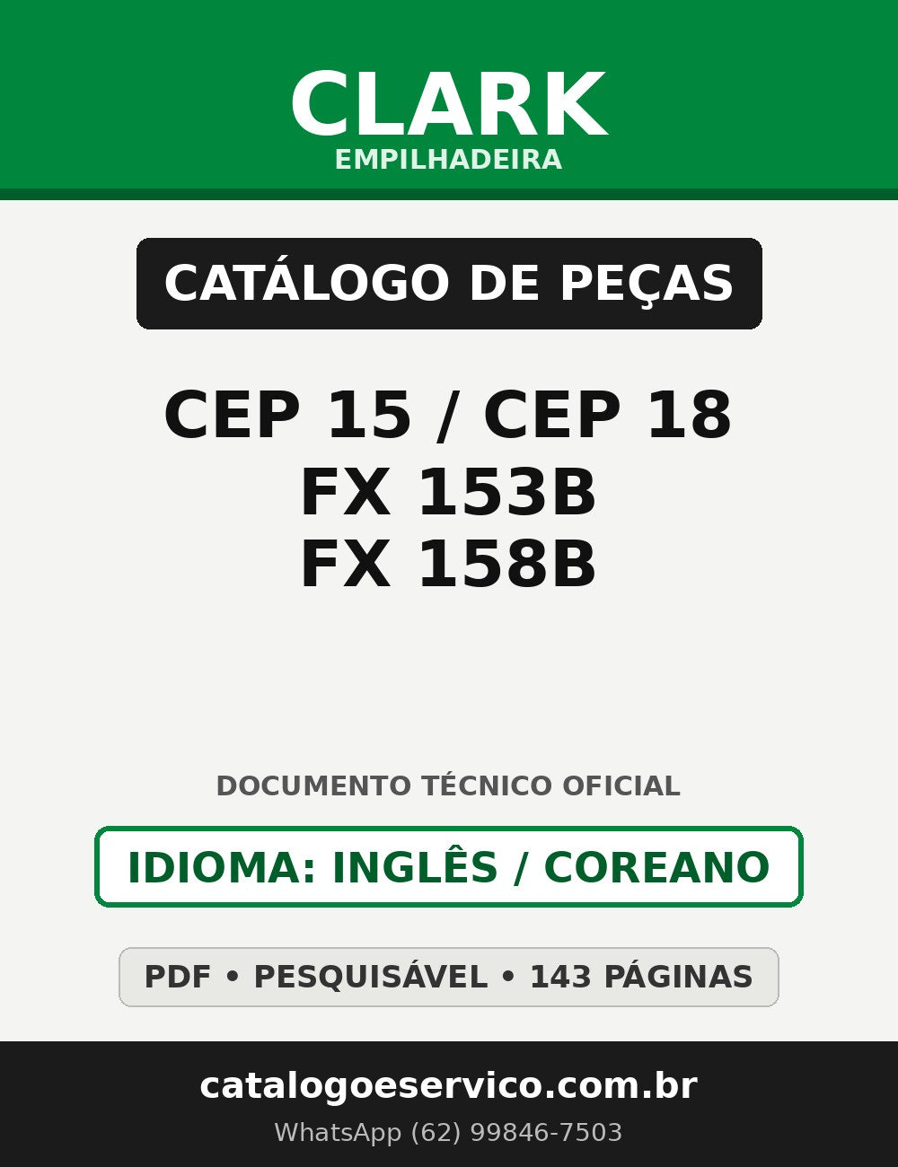 Catálogo de Peças Empilhadeira Clark CEP 15/CEP 18/FX 153B/FX 158B