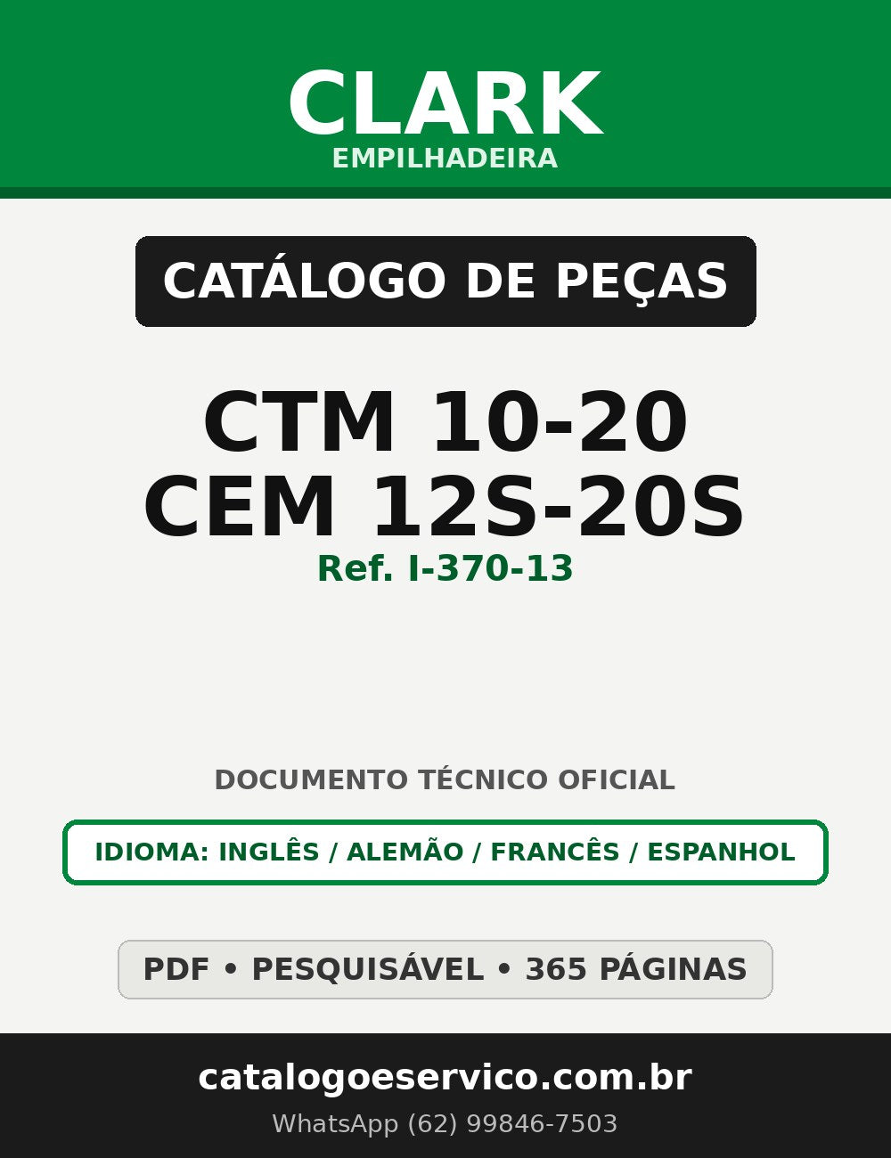 Catálogo de Peças Empilhadeira Clark CTM 10-20/CEM 12S-20S (Ref. I-370-13)