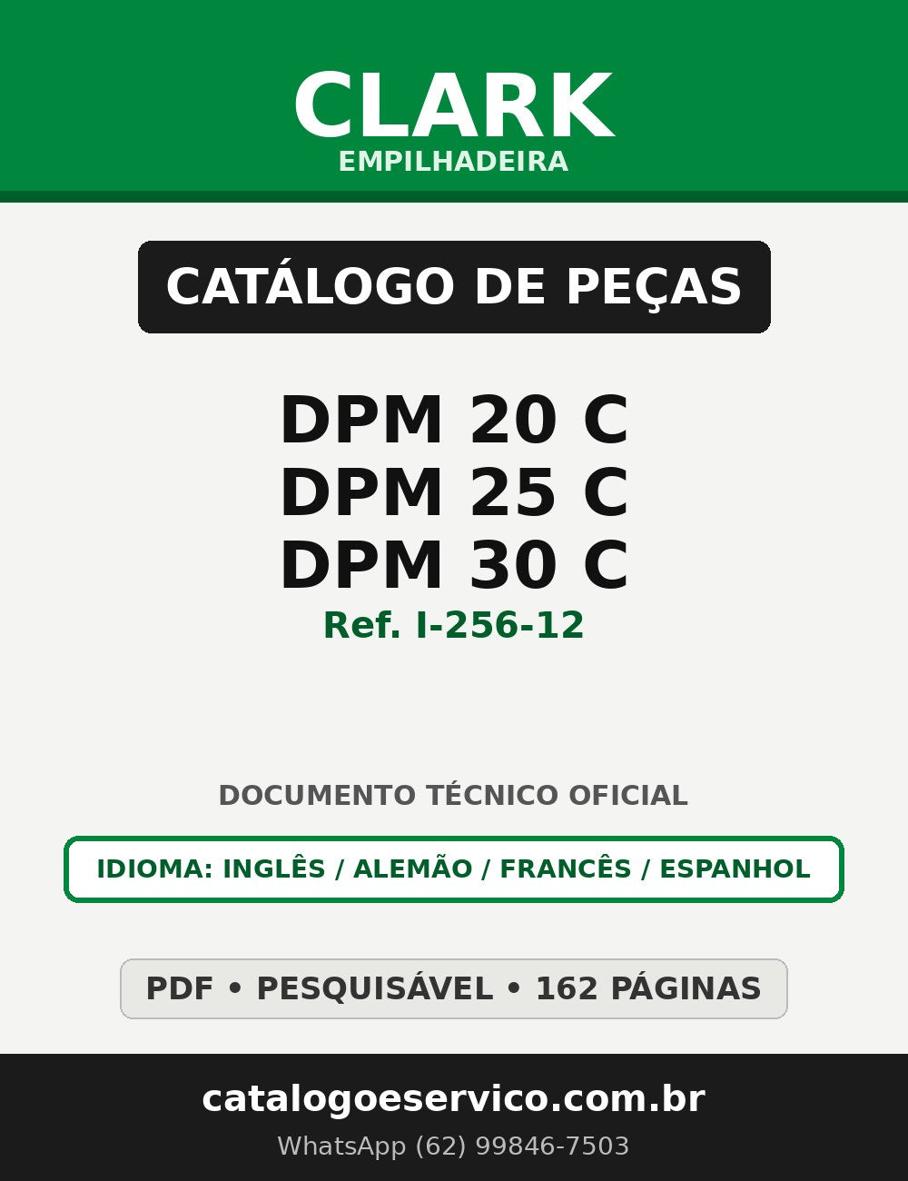 Catálogo de Peças Empilhadeira Clark DPM 20 C/DPM 25 C/DPM 30 C (Ref. I-256-12)