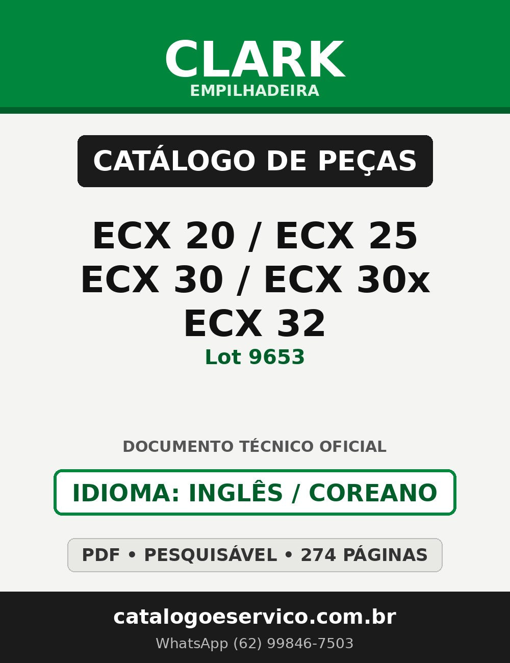 Catálogo de Peças Empilhadeira Clark ECX 20/ECX 25/ECX 30/ECX 30x/ECX 32 (Lot 9653)