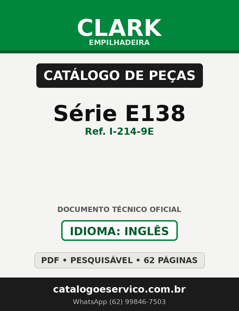 Catálogo de Peças Empilhadeira Clark Série E138 (empilhadeira elétrica, Lot GEF4510) (Ref. I-214-9E)