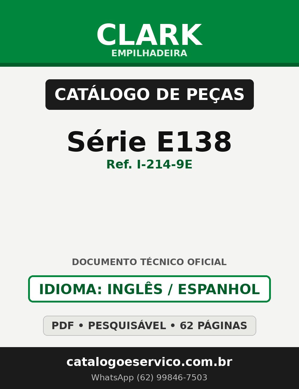 Catálogo de Peças Empilhadeira Clark Série E138 (empilhadeira elétrica, Lot GEF4510) (Ref. I-214-9E)