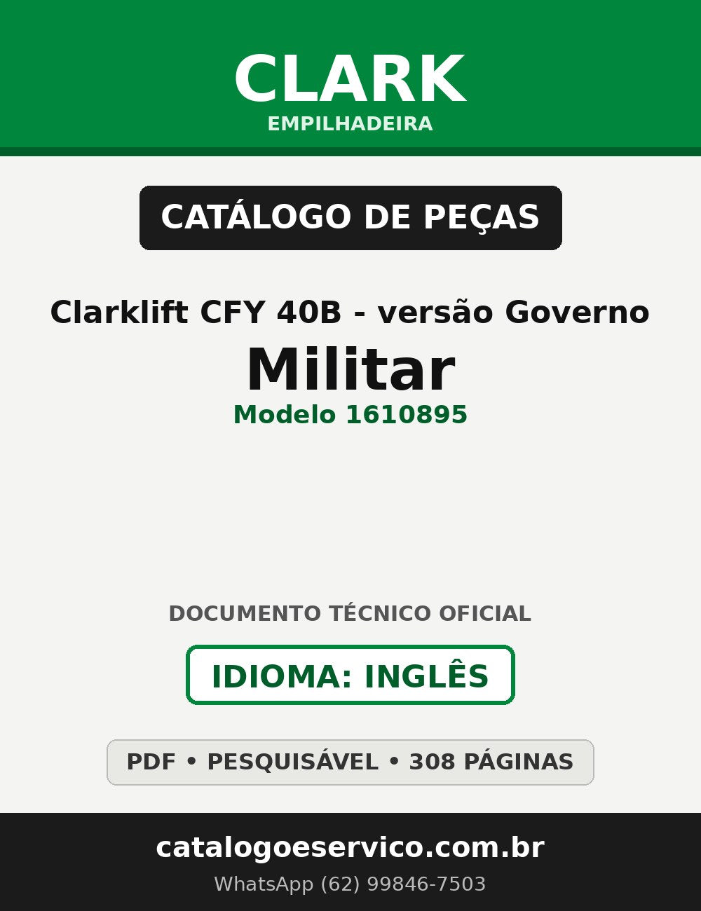 Catálogo de Peças Empilhadeira Clark Clarklift CFY 40B - versão Governo/Militar (Modelo 1610895)