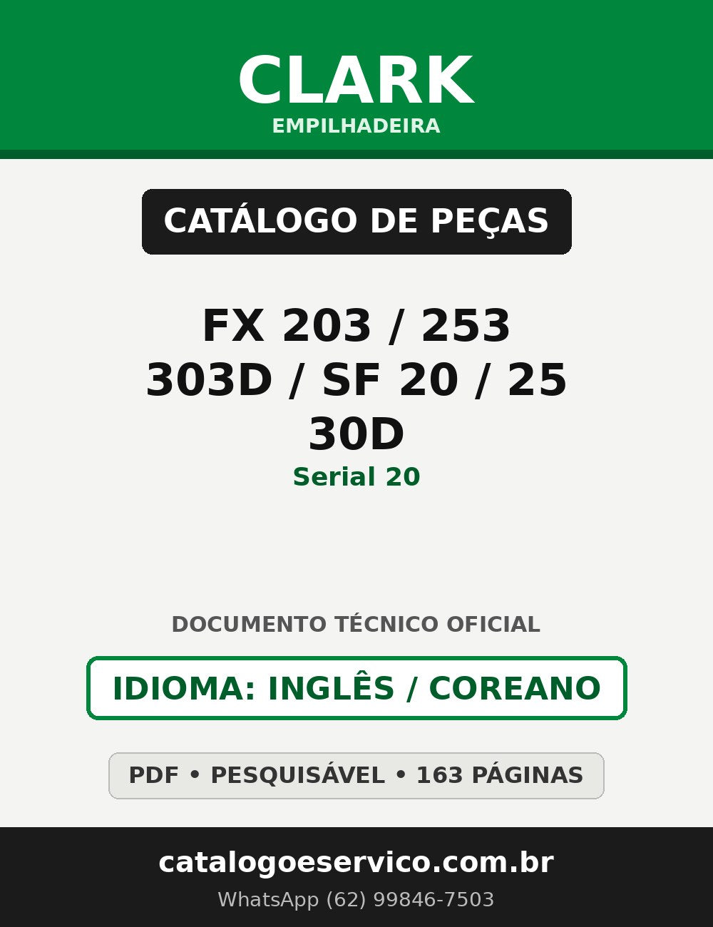 Catálogo de Peças Empilhadeira Clark FX 203/253/303D / SF 20/25/30D (Serial 20)