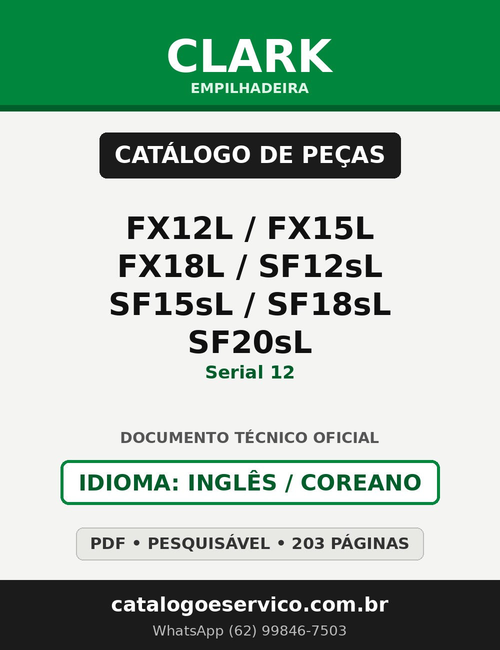 Catálogo de Peças Empilhadeira Clark FX12L / FX15L / FX18L / SF12sL / SF15sL / SF18sL / SF20sL (Serial 12)