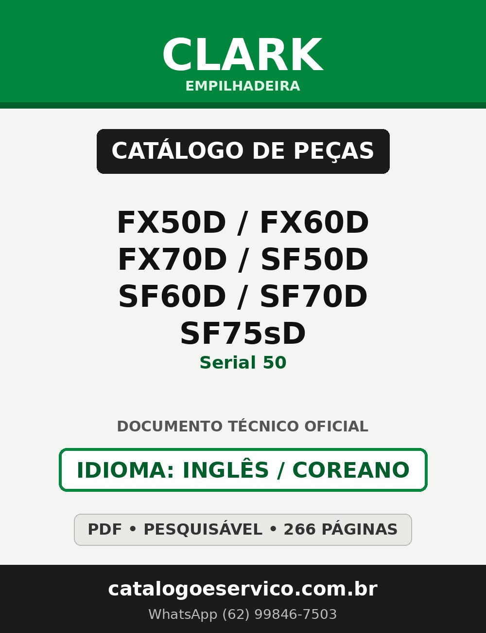 Catálogo de Peças Empilhadeira Clark FX50D / FX60D / FX70D / SF50D / SF60D / SF70D / SF75sD (Serial 50)
