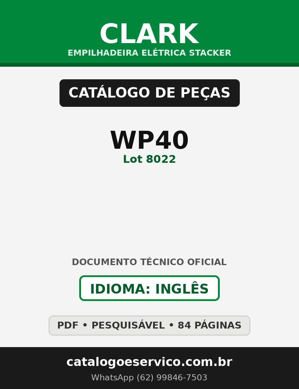 Catálogo de Peças Empilhadeira Elétrica Stacker Clark WP40 (Lot 8022)