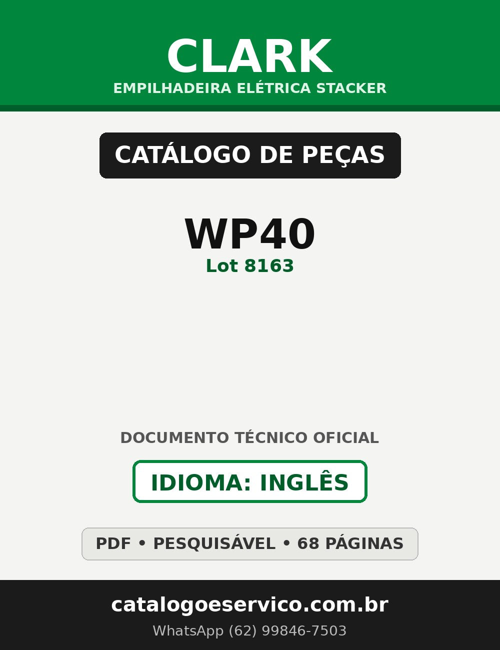 Catálogo de Peças Empilhadeira Elétrica Stacker Clark WP40 (Lot 8163)