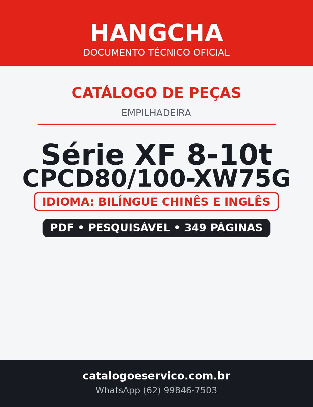 Catálogo de Peças Empilhadeira Hangcha — Série XF 8-10t CPCD80/100-XW75G