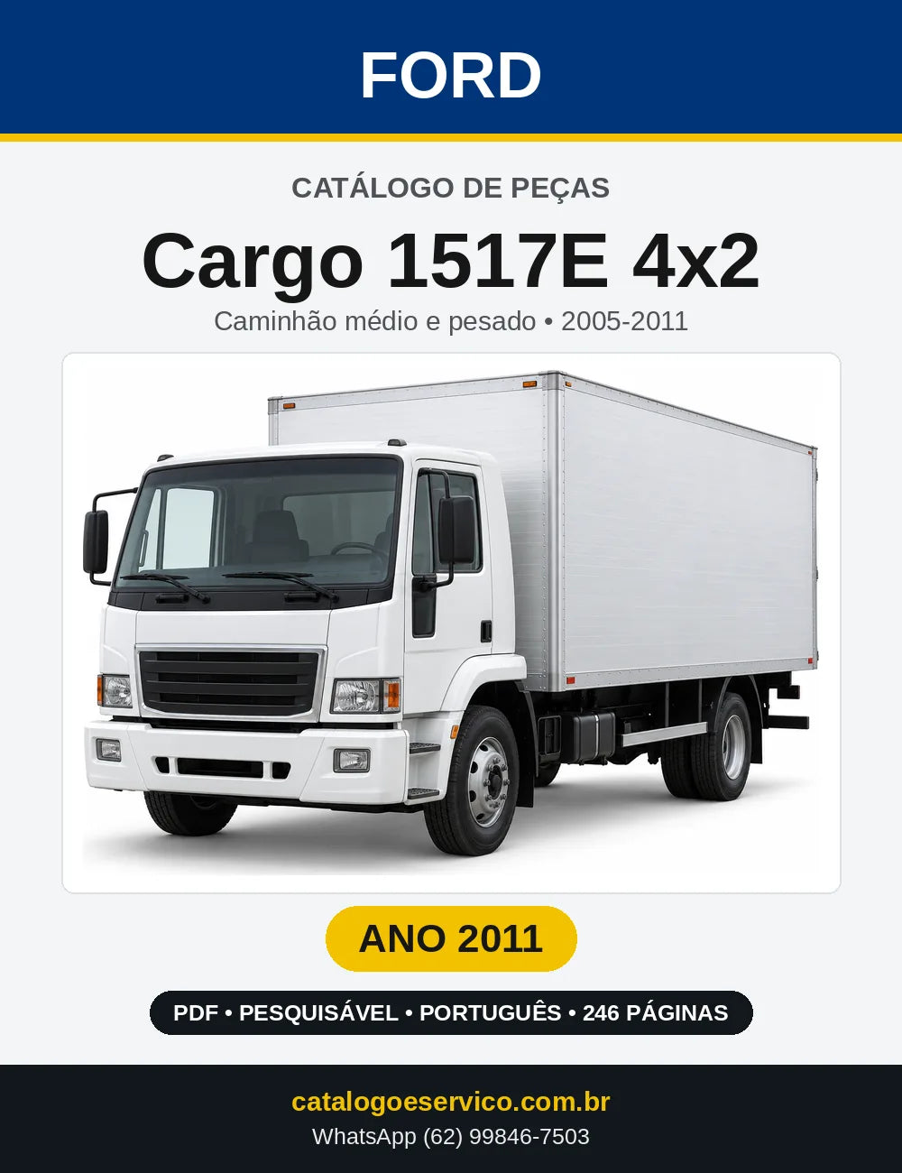 Catálogo de Peças Ford Cargo 1517E 4x2 2011 — 246 páginas