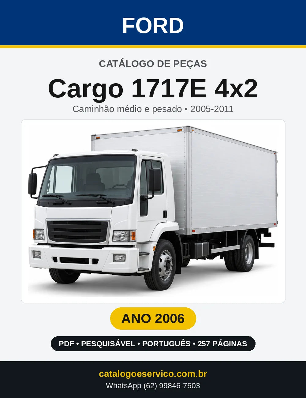 Catálogo de Peças Ford Cargo 1717E 4x2 2006 — 257 páginas