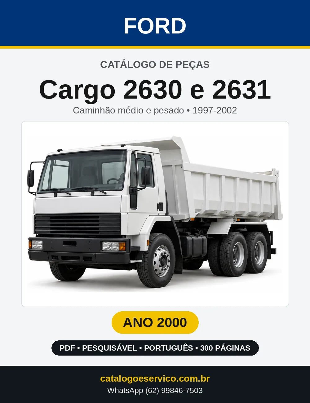 Catálogo de Peças Ford Cargo 2630 e 2631 2000 — 300 páginas