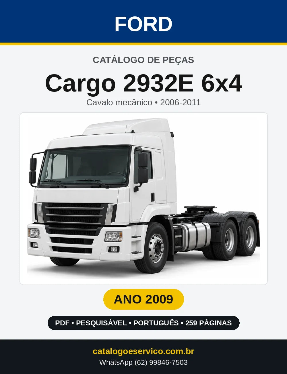 Catálogo de Peças Ford Cargo 2932E 6x4 2009 — 259 páginas