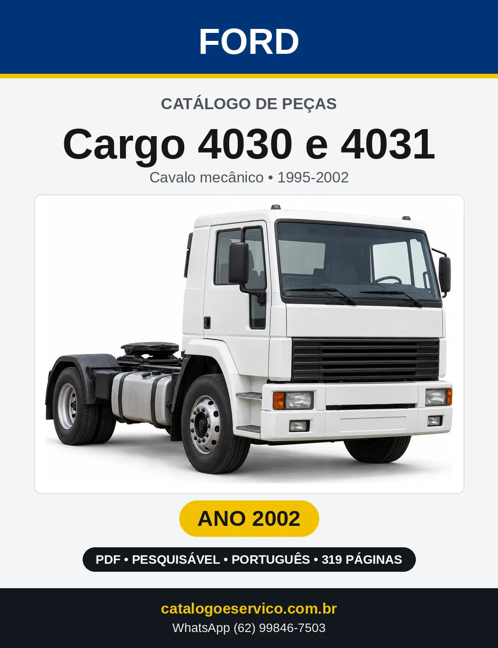 Catálogo de Peças Ford Cargo 4030 e 4031 2002 — 319 páginas