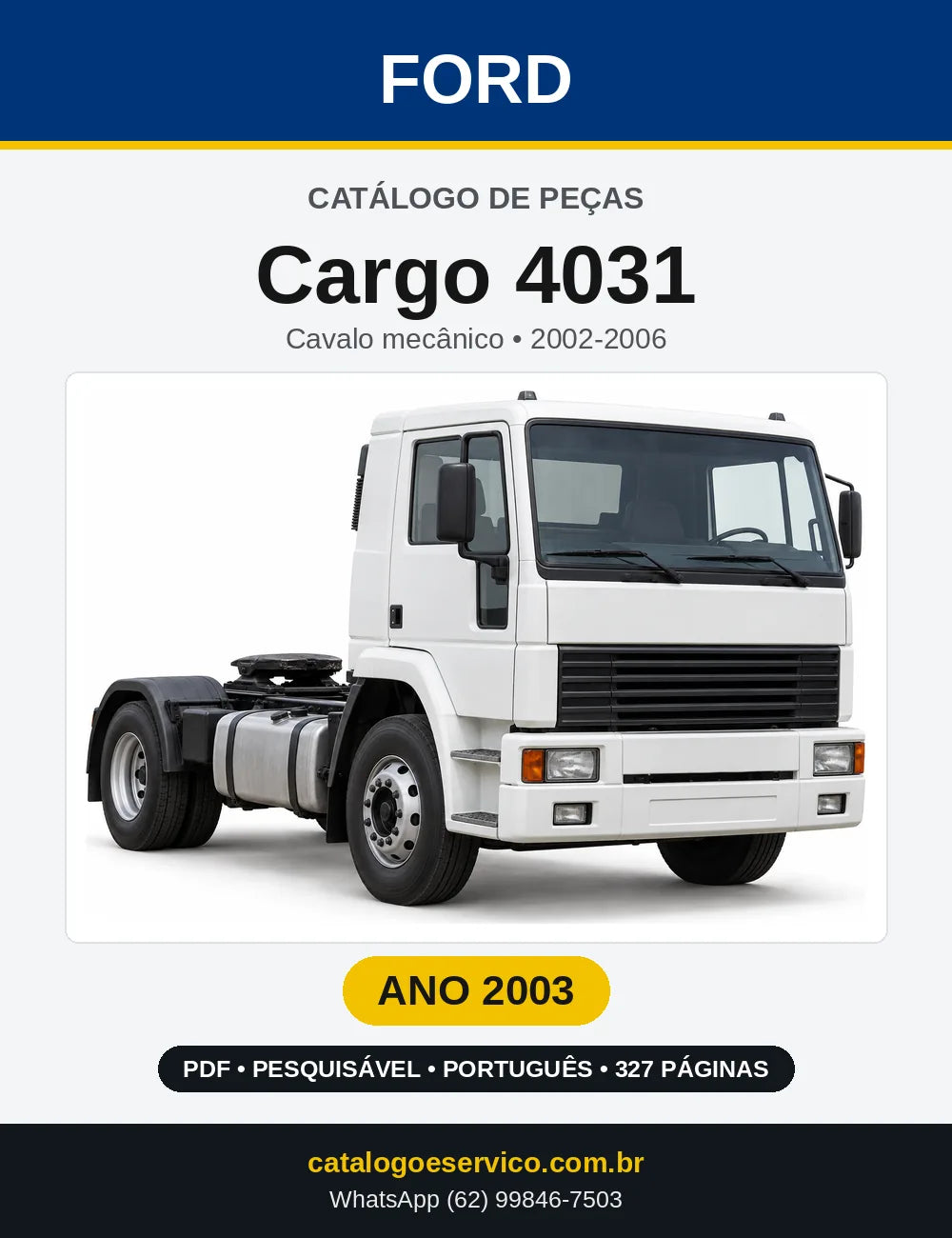 Catálogo de Peças Ford Cargo 4031 2003 — 327 páginas