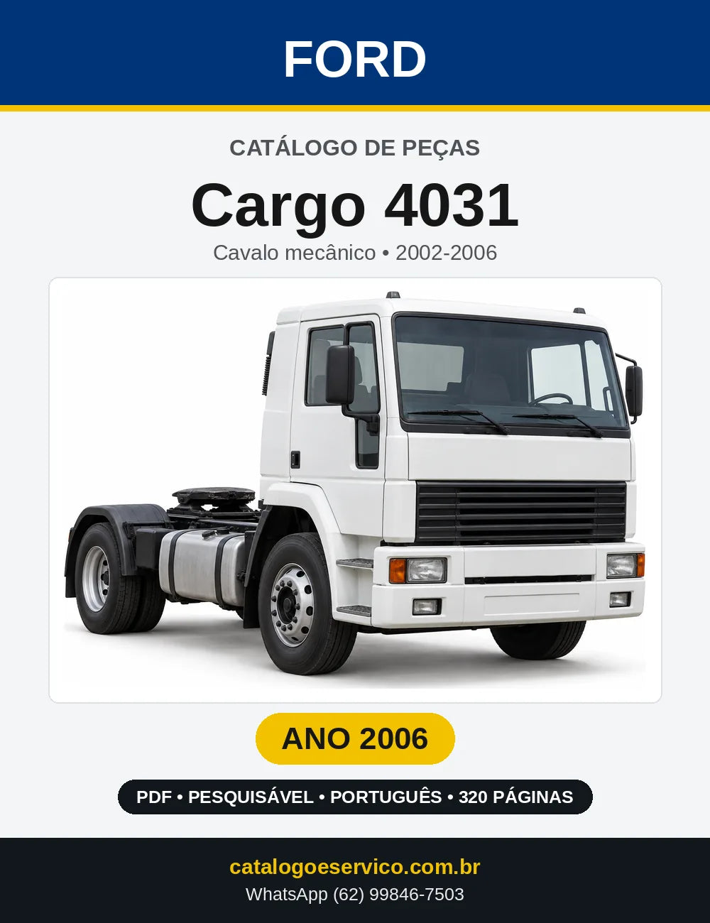 Catálogo de Peças Ford Cargo 4031 2006 — 320 páginas
