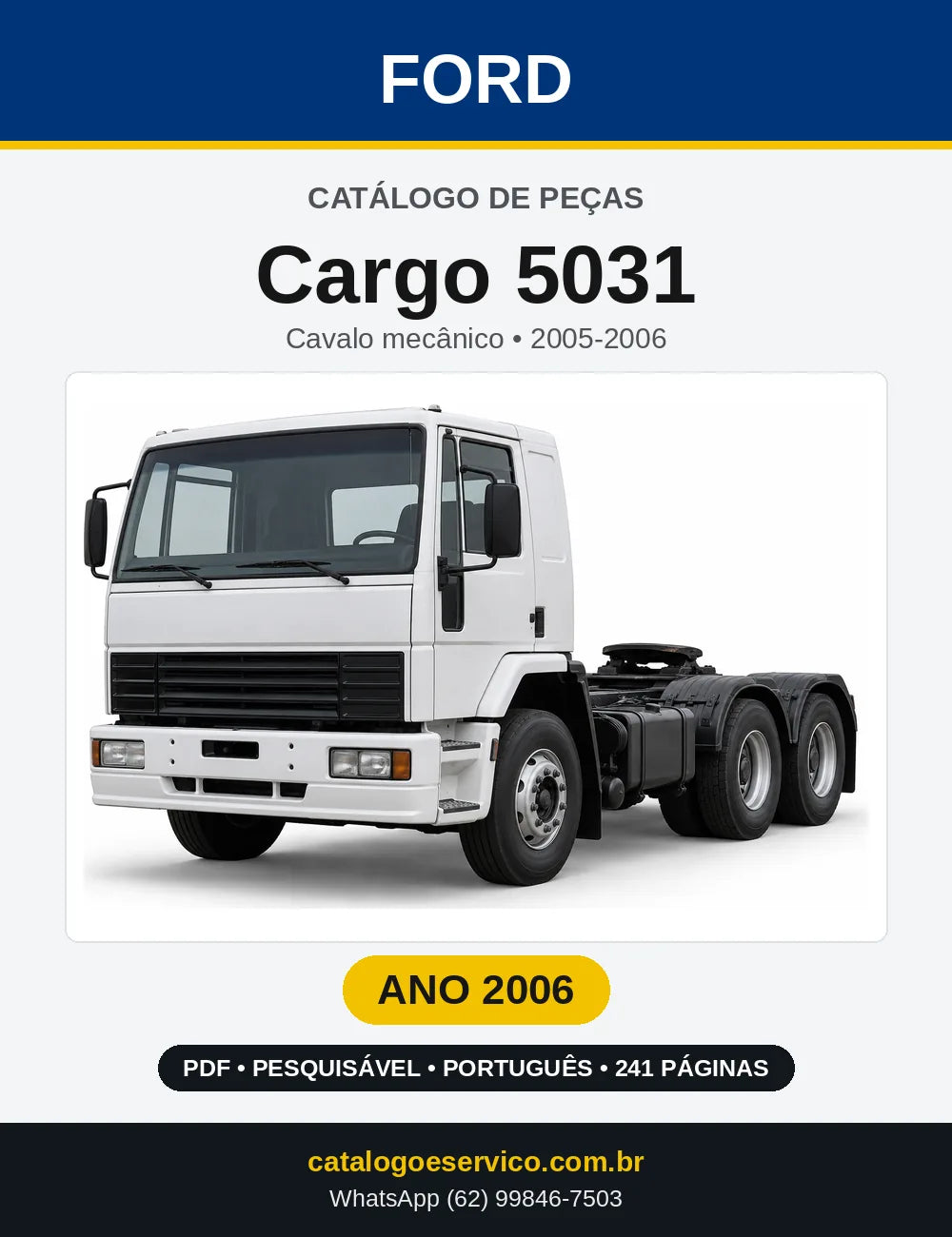 Catálogo de Peças Ford Cargo 5031 2006 — 241 páginas