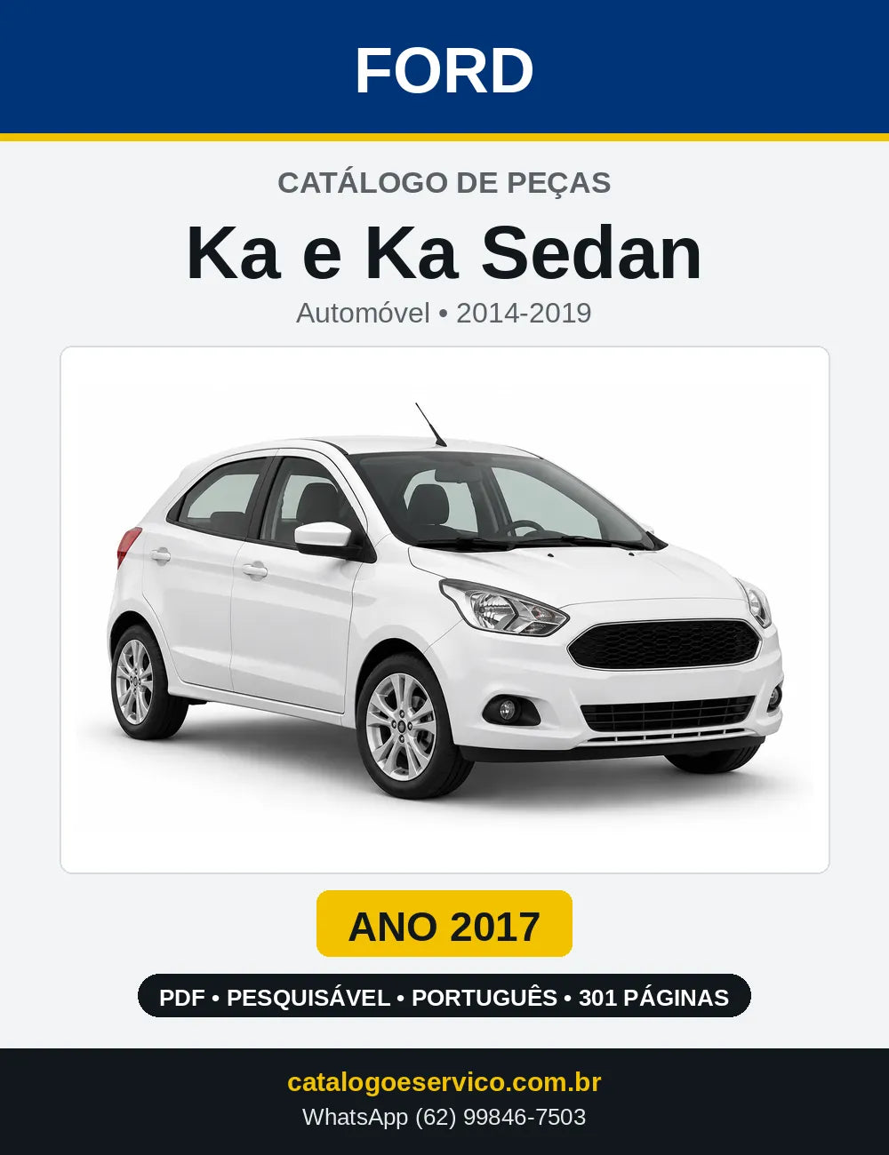 Catálogo de Peças Ford Ka e Ka Sedan 2014-2019 — PDF por Ano, até 417 Páginas