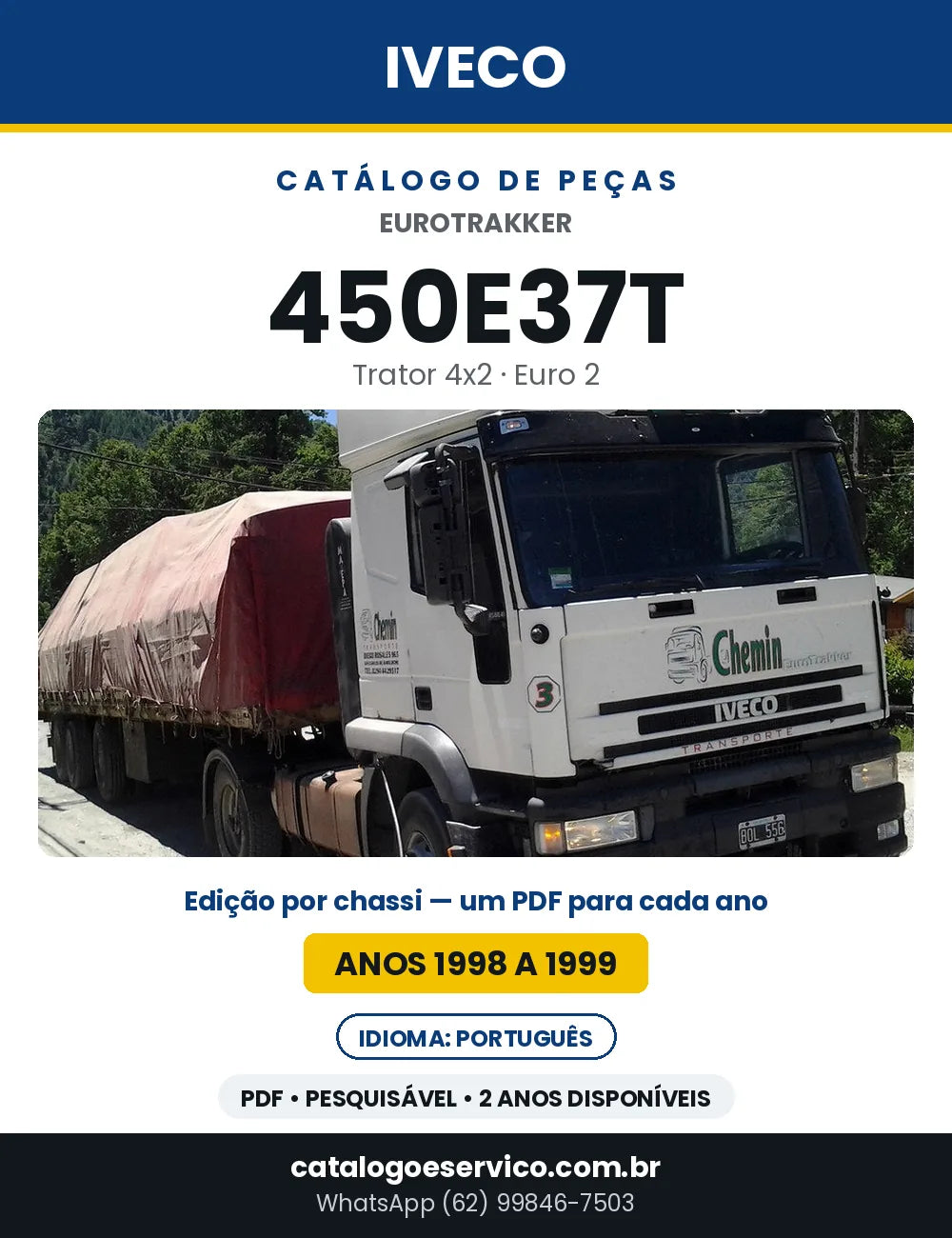 Catálogo de Peças Iveco EuroTrakker 450E37T Trator 4x2 Euro 2 — 1998 a 1999 | PDF por Ano