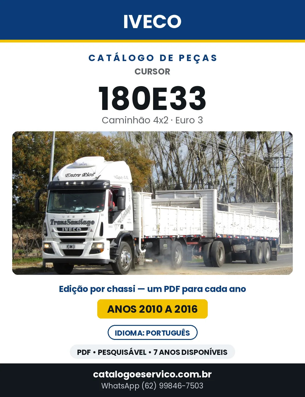Catálogo de Peças Iveco Cursor 180E33 4x2 Euro 3 — 2010 a 2016 | PDF por Ano
