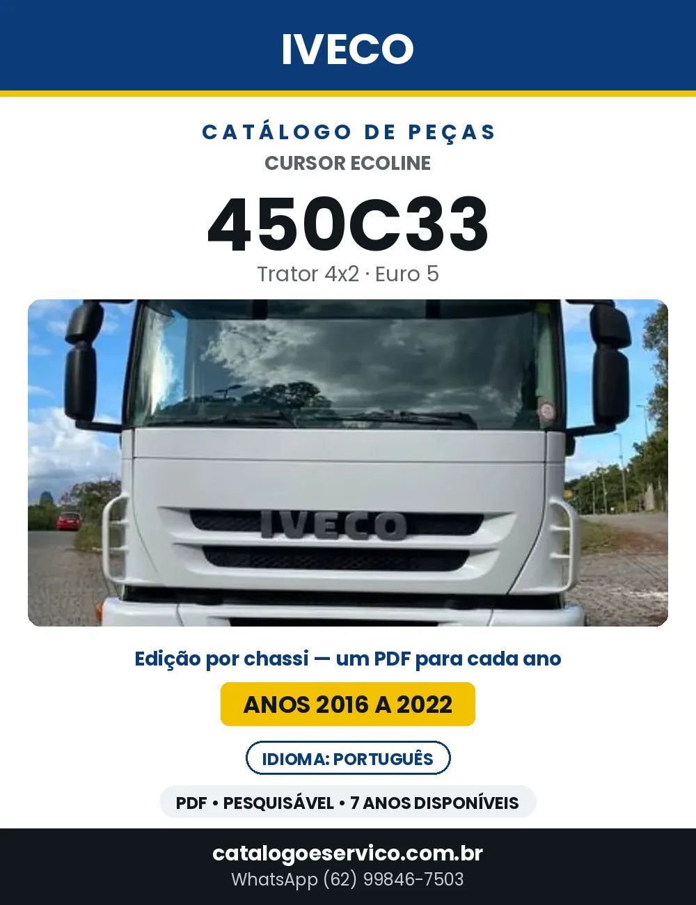 Catálogo de Peças Iveco Cursor Ecoline 450C33 Trator 4x2 Euro 5 — 2016 a 2022 | PDF por Ano