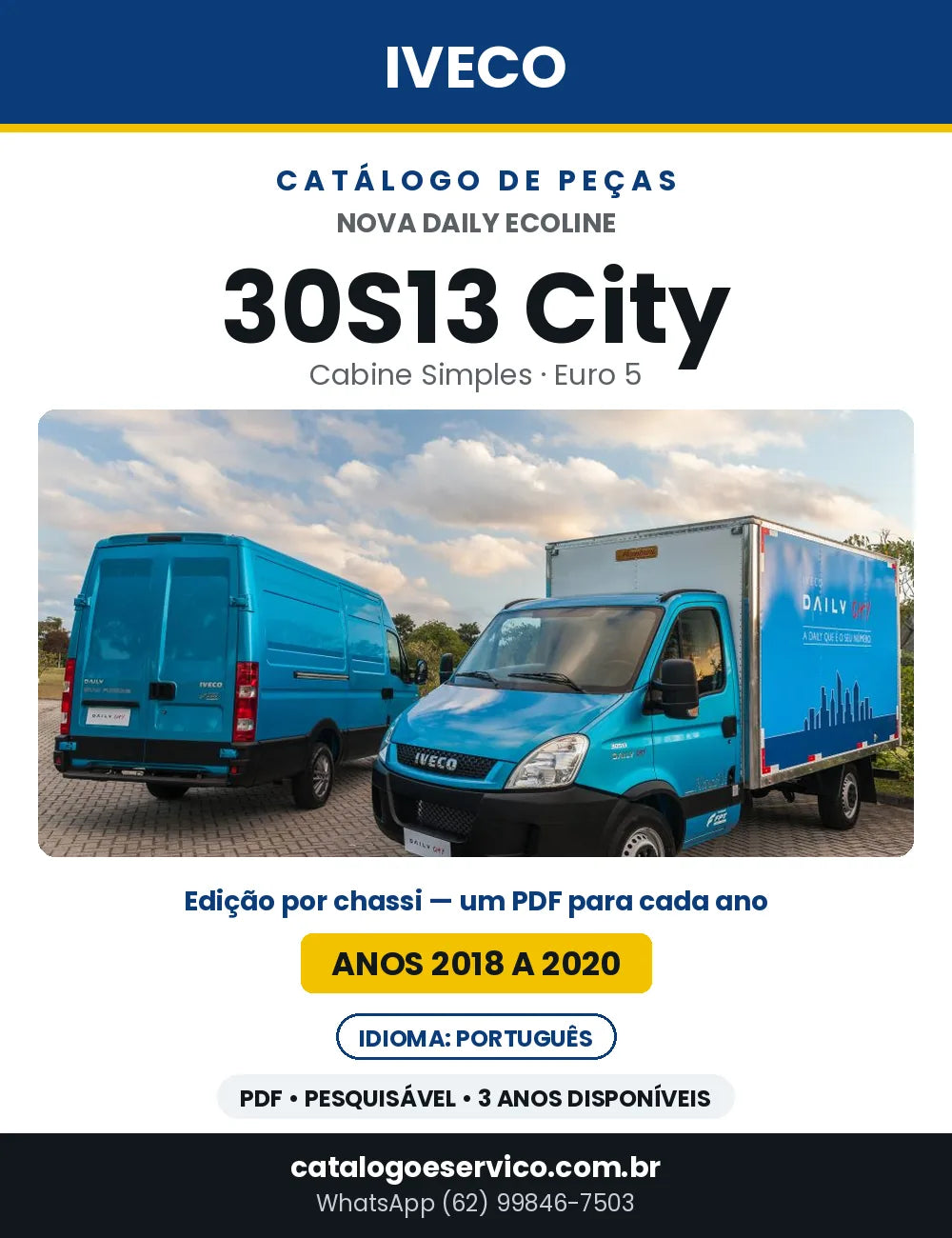 Catálogo de Peças Iveco Nova Daily Ecoline 30S13 City Cabine Simples Euro 5 — 2018 a 2020 | PDF por Ano