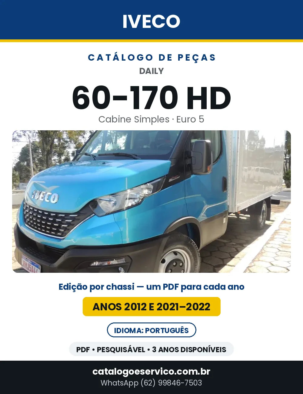 Catálogo de Peças Iveco Daily 60-170 HD Cabine Simples Euro 5 — Anos 2012 e 2021–2022 | PDF por Ano