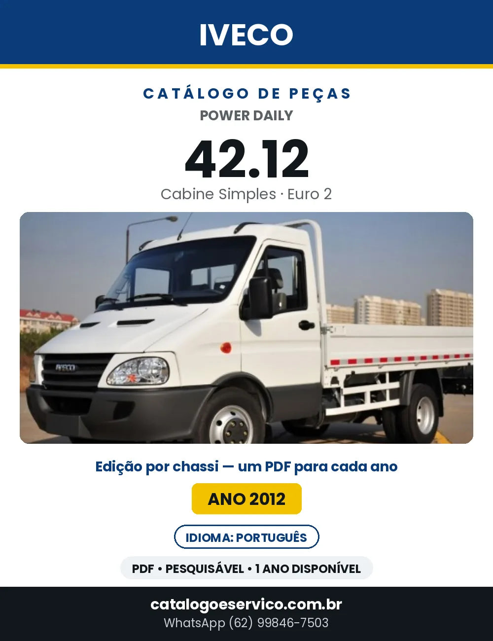 Catálogo de Peças Iveco Power Daily 42.12 Cabine Simples Euro 2 — Ano 2012 | PDF