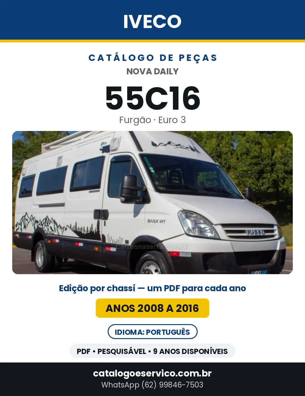 Catálogo de Peças Iveco Nova Daily 55C16 Furgão Euro 3 — 2008 a 2016 | PDF por Ano