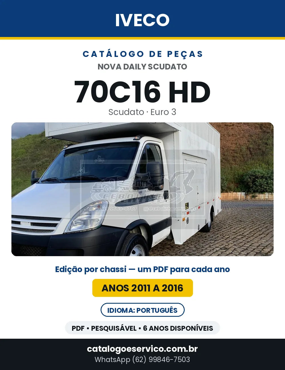 Catálogo de Peças Iveco Nova Daily Scudato 70C16 HD Euro 3 — 2011 a 2016 | PDF por Ano