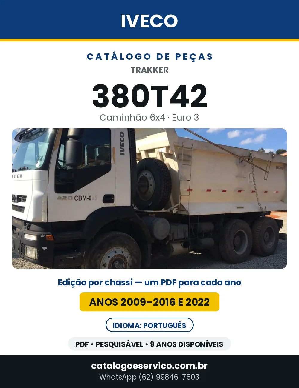 Catálogo de Peças Iveco Novo Trakker 380T42 6x4 Euro 3 — Anos 2009–2016 e 2022 | PDF por Ano