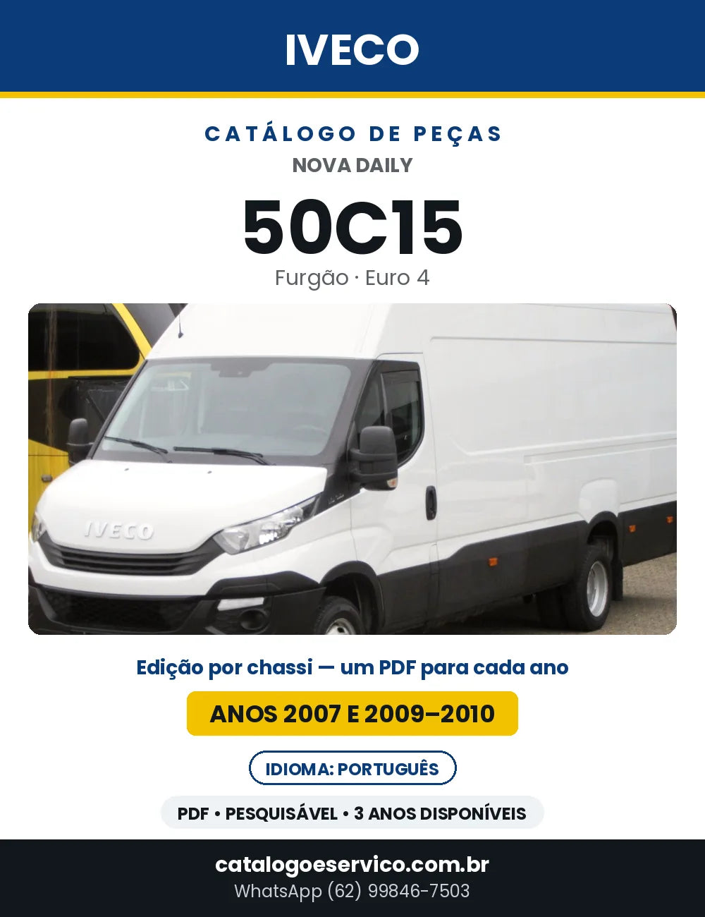 Catálogo de Peças Iveco Nova Daily 50C15 Furgão Euro 4 — Anos 2007 e 2009–2010 | PDF por Ano