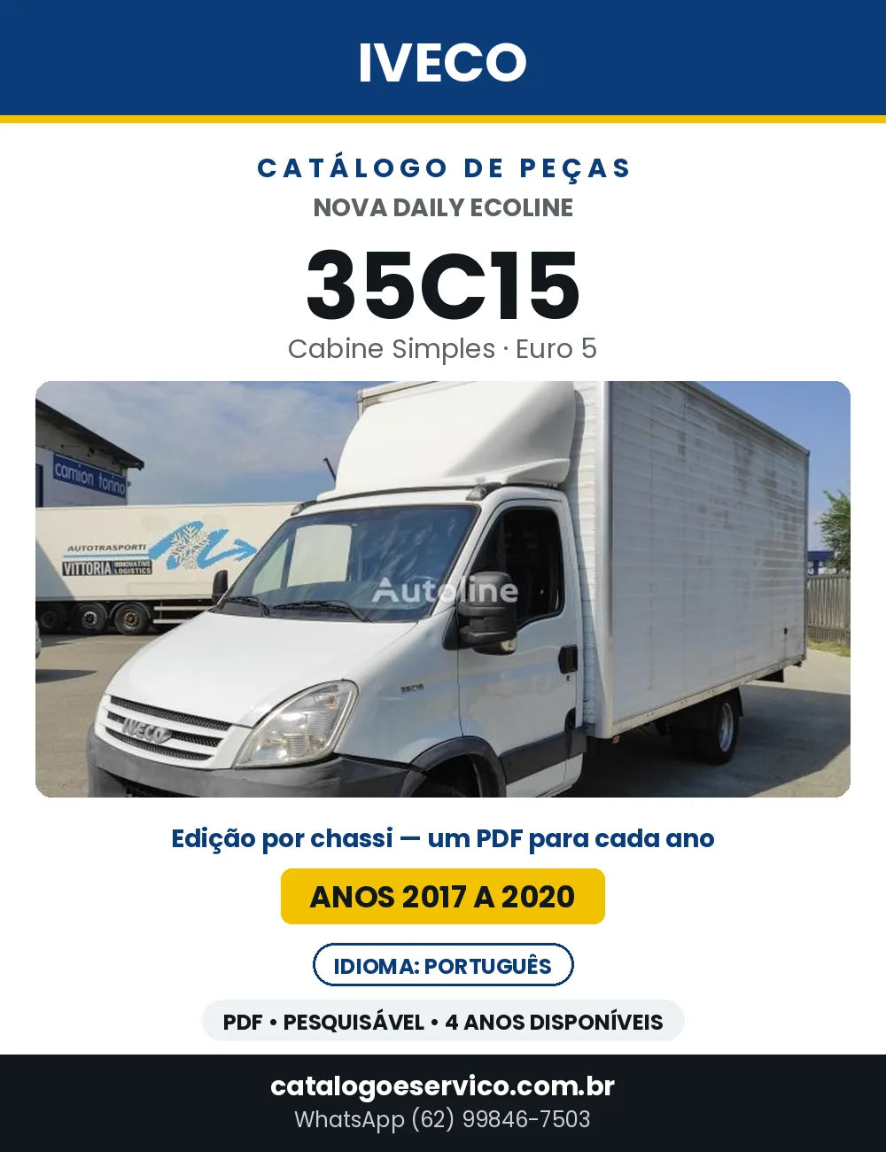 Catálogo de Peças Iveco Nova Daily Ecoline 35C15 Cabine Simples Euro 5 — 2017 a 2020 | PDF por Ano