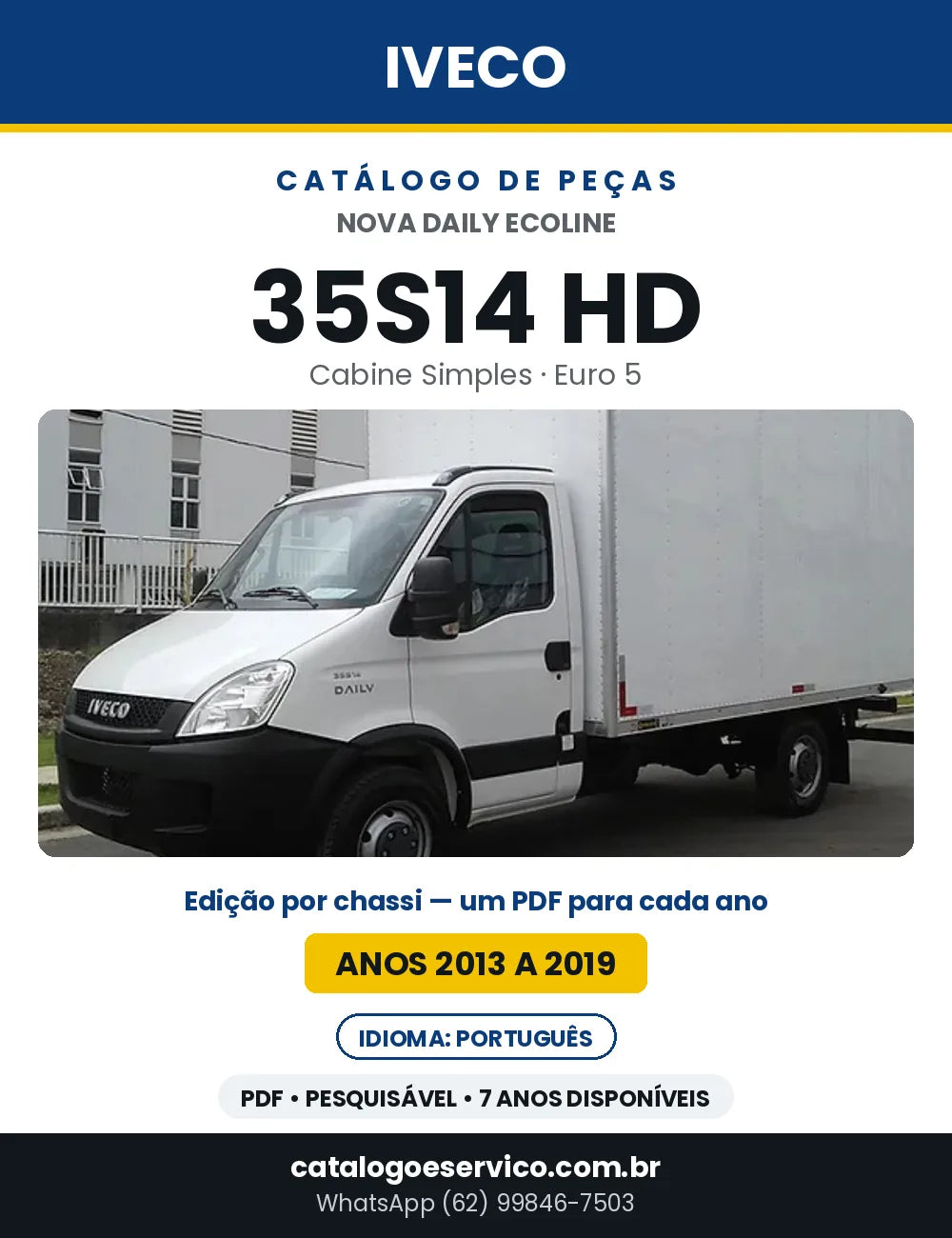 Catálogo de Peças Iveco Nova Daily Ecoline 35S14 HD Cabine Simples Euro 5 — 2013 a 2019 | PDF por Ano