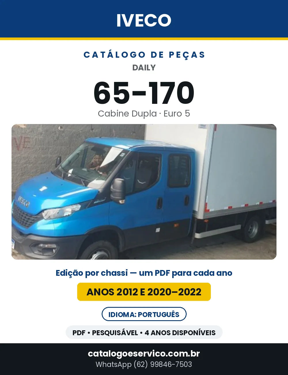 Catálogo de Peças Iveco Daily 65-170 Cabine Dupla Euro 5 — Anos 2012 e 2020–2022 | PDF por Ano