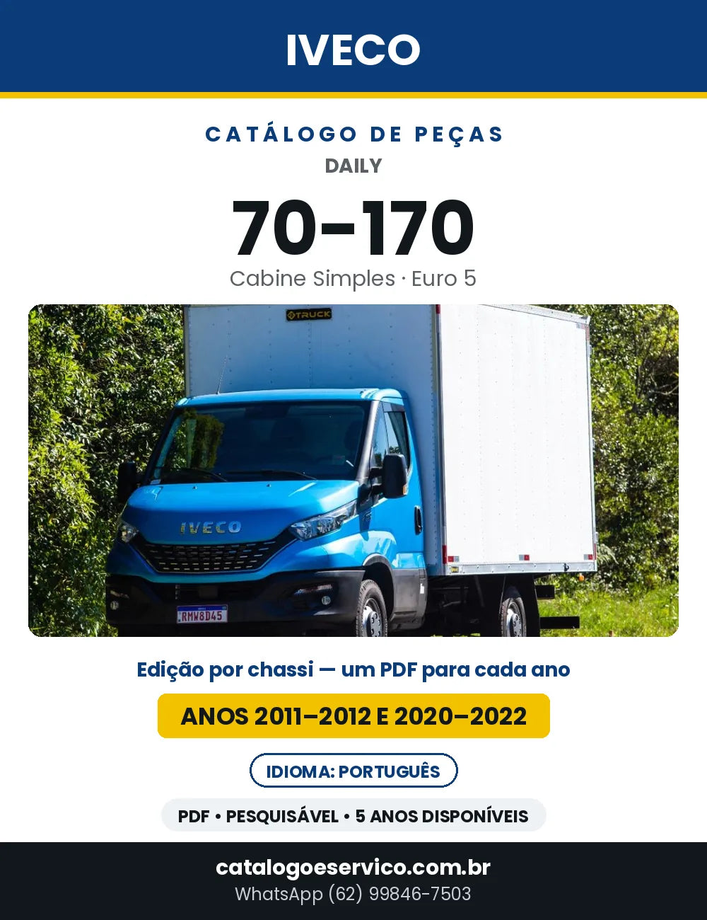 Catálogo de Peças Iveco Daily 70-170 Cabine Simples Euro 5 — Anos 2011–2012 e 2020–2022 | PDF por Ano