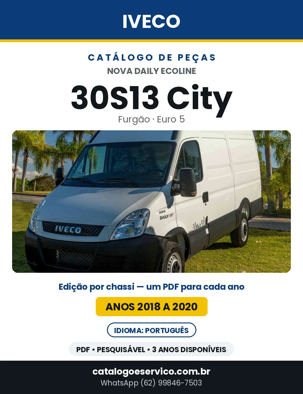 Catálogo de Peças Iveco Nova Daily Ecoline 30S13 City Furgão Euro 5 — 2018 a 2020 | PDF por Ano