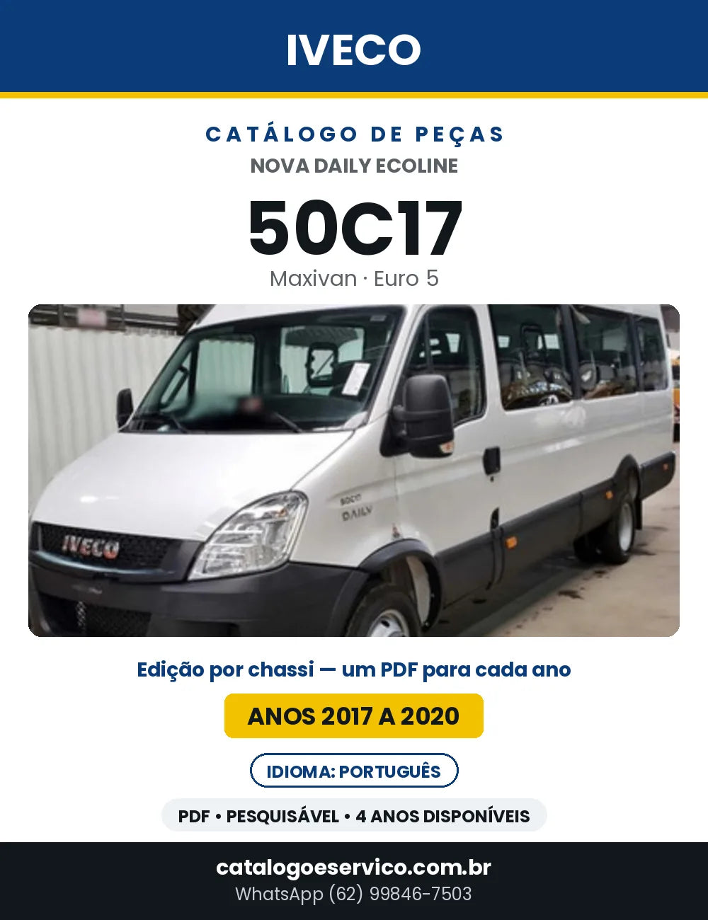 Catálogo de Peças Iveco Nova Daily Ecoline 50C17 Maxivan Euro 5 — 2017 a 2020 | PDF por Ano