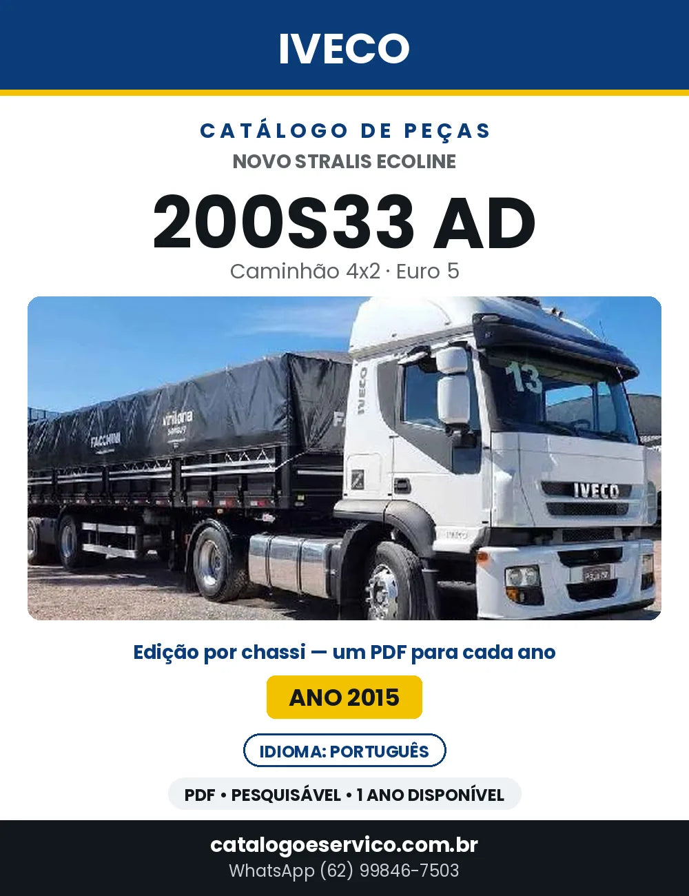 Catálogo de Peças Iveco Novo Stralis Ecoline 200S33 AD 4x2 Euro 5 — Ano 2015 | PDF