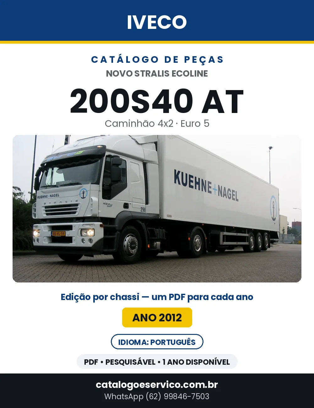 Catálogo de Peças Iveco Novo Stralis Ecoline 200S40 AT 4x2 Euro 5 — Ano 2012 | PDF