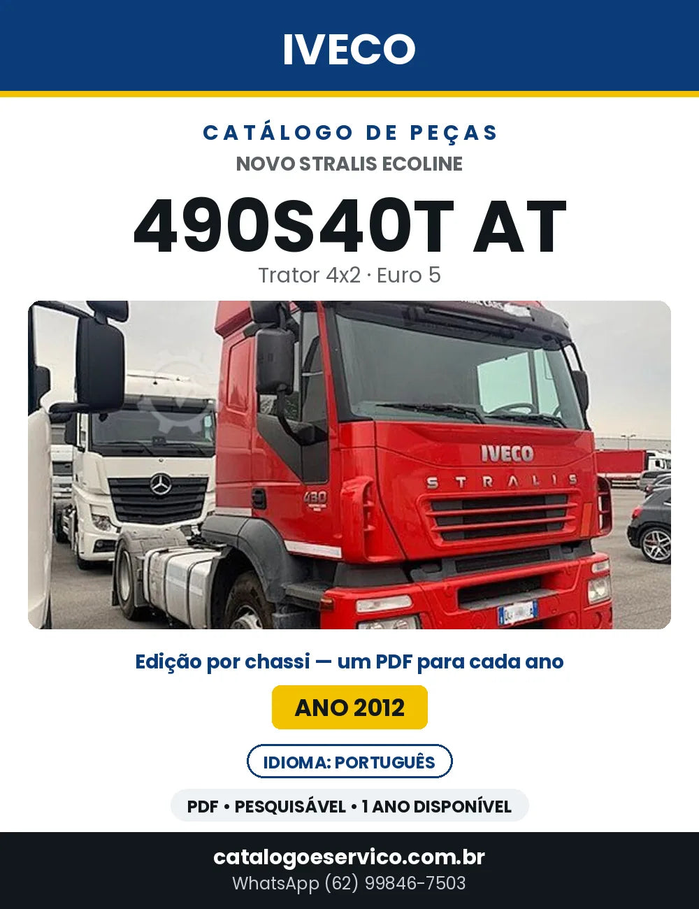 Catálogo de Peças Iveco Novo Stralis Ecoline 490S40T AT Trator 4x2 Euro 5 — Ano 2012 | PDF