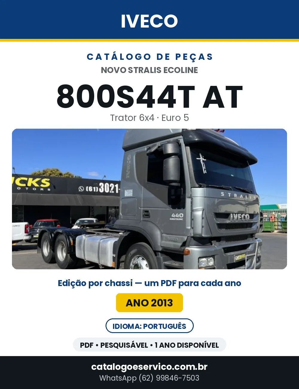 Catálogo de Peças Iveco Novo Stralis Ecoline 800S44T AT Trator 6x4 Euro 5 — Ano 2013 | PDF