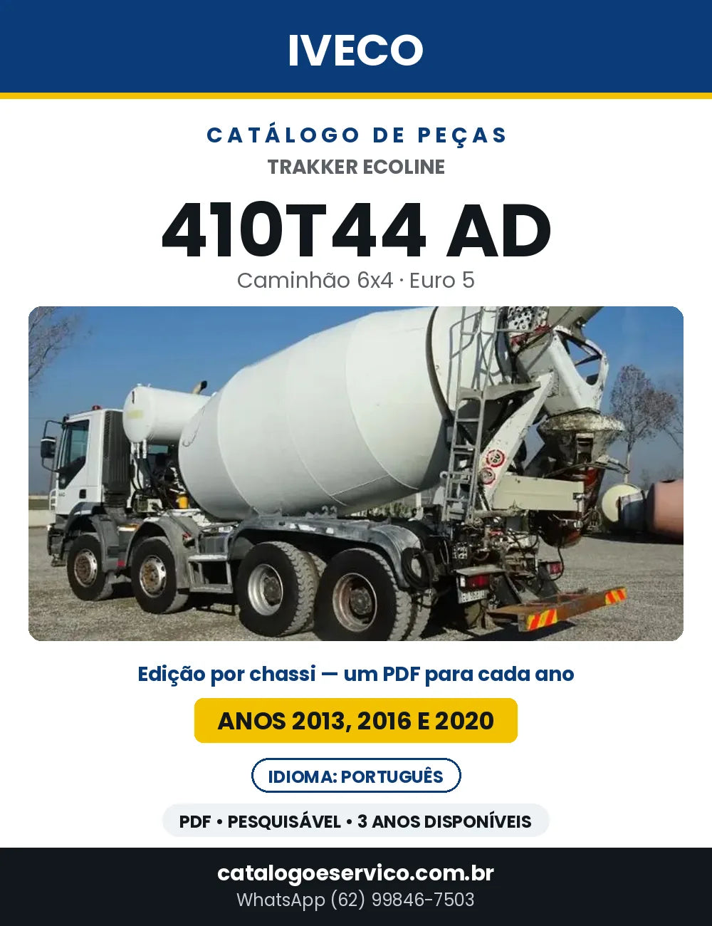 Catálogo de Peças Iveco Trakker Ecoline 410T44 AD 6x4 Euro 5 — Anos 2013, 2016 e 2020 | PDF por Ano