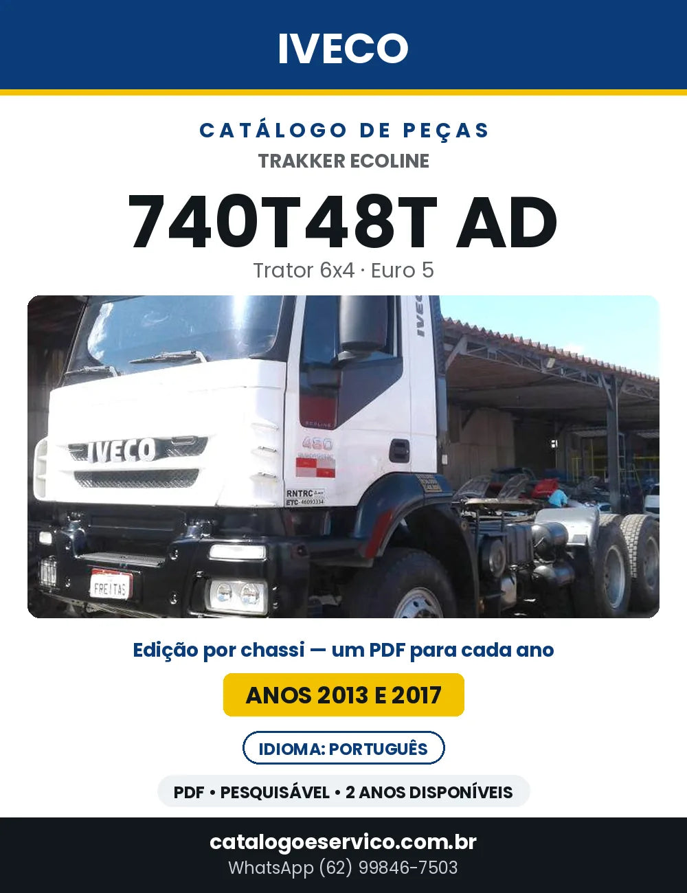 Catálogo de Peças Iveco Trakker Ecoline 740T48T AD Trator 6x4 Euro 5 — Anos 2013 e 2017 | PDF por Ano